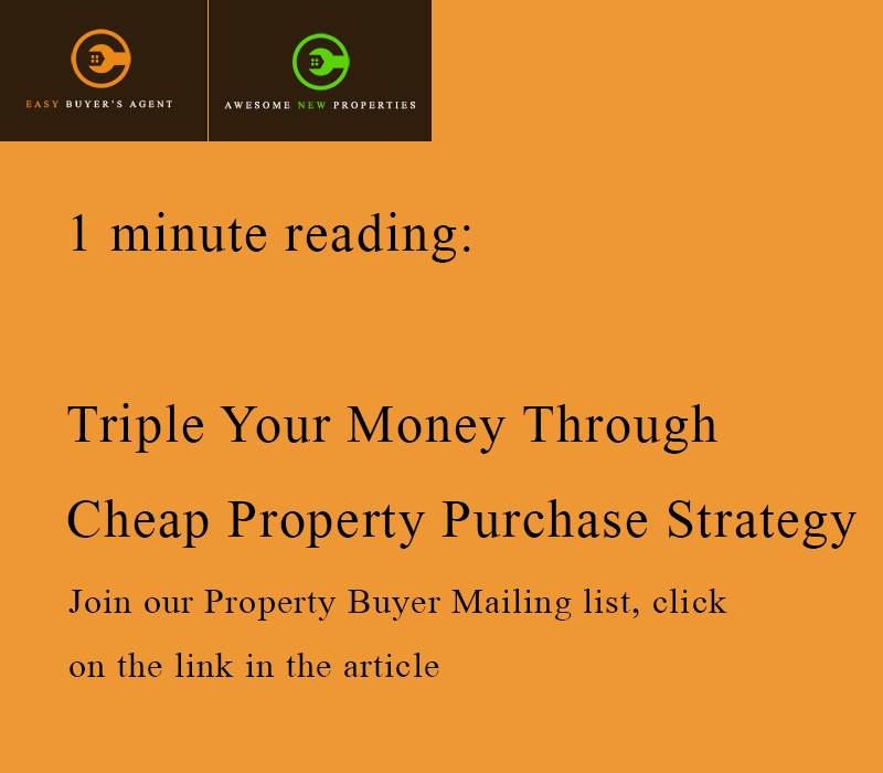 Triple Your Money Through Cheap Property Purchase Strategy